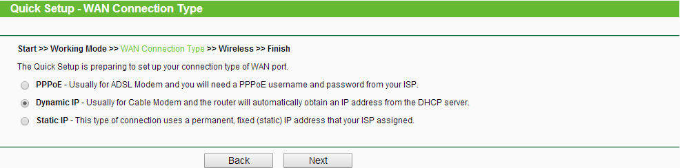 Schritt 5: Die Seite WAN Connection Type erscheint: Ihr WISP-Client Router unterstützt drei gebräuchliche Wege der Internetverbindung: PPPoE, Dynamic IP und Static IP.
