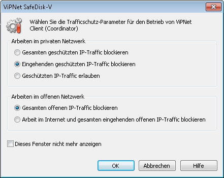 Abbildung 4: Konfiguration der Trafficschutz-Parameter für ViPNet SafeDisk-V Wenn Sie den Arbeitsmodus für das offene und private Netzwerk nicht bei jedem Start von ViPNet SafeDisk-V einstellen