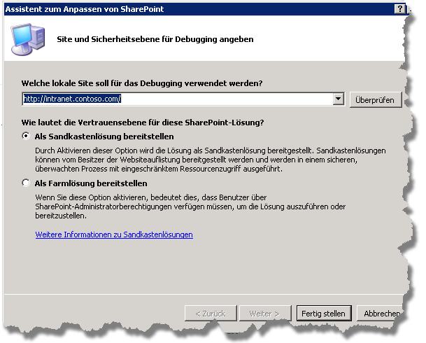 6. Klicken Sie auf OK, um fortzufahren. 7. Ändern Sie im Assistenten zum Anpassen von SharePoint die lokale Website, die zum Debuggen verwendet wird, in http://intranet.contoso.com/. 8.
