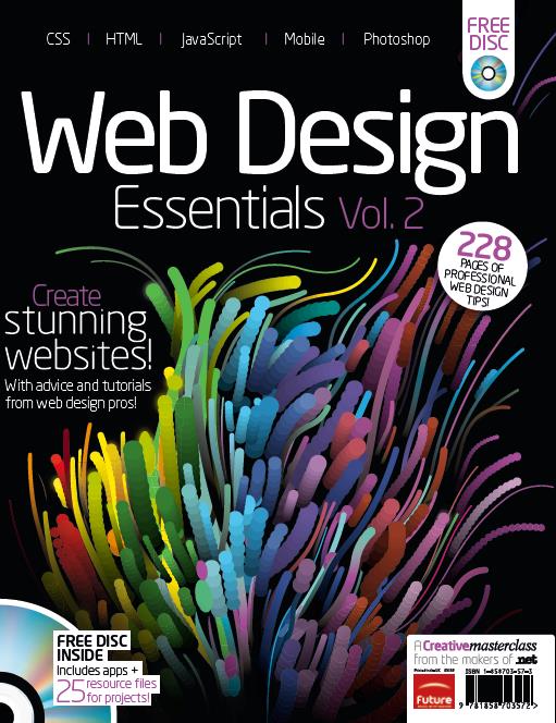 Web Design Essential Vol. 2 Trend Special 2013 Die neuesten Technik- und Design- Trends für Web-Programmierer und Grafiker!
