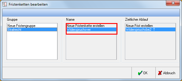 5 Unter Bearbeiten können Fristenketten angelegt werden.