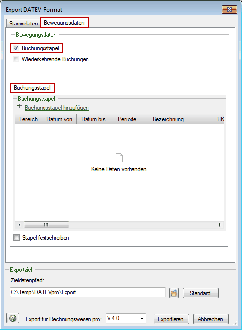 Seite 5 4. Option markieren. 5. Im Bereich»Buchungsstapel«über»Buchungsstapel hinzufügen«die zu exportierenden Buchungsstapel wählen. 6. Zielverzeichnis für Exportdatei festlegen und Klick auf. 2.3.