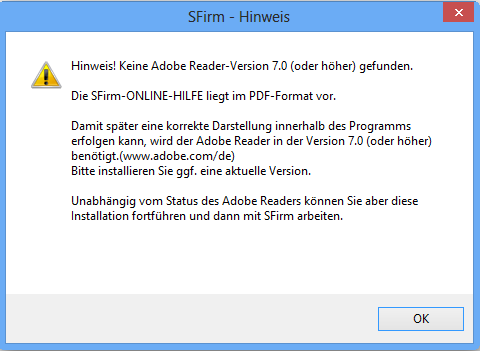 Sollte auf Ihrem PC nicht der Adobe-Reader ab Version 7 installiert sein, erhalten Sie diesen Hinweis.