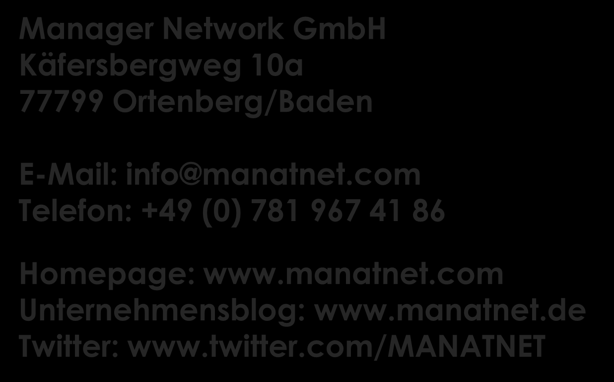 Ansprechpartner Manager Netwrk GmbH Käfersbergweg 10a 77799