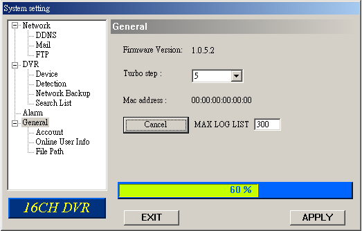 Allgemein Informationen zur DVR-Firmwareversion werden in diesem Fenster angezeigt. Wähle Turbo Step / Turboschritt (1-10).