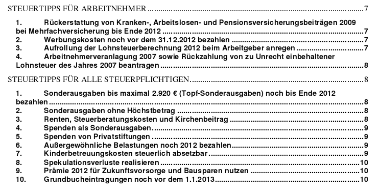 5/2012 Klienten-Info Checkliste Steuertipps zum Jahresende 2012 Ausgabe Alle Jahre wieder empfiehlt es sich, rechtzeitig vor dem Jahresende einen Steuer-Check zu machen: Wurden auch alle