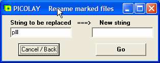 ersetzende Zeichenfolge ==> Neue Zeichenfolge Cancel/Back = Abbruch/Zurück Go = Start Delete marked p#-files = Markierte p#-dateien löschen Delete ALL