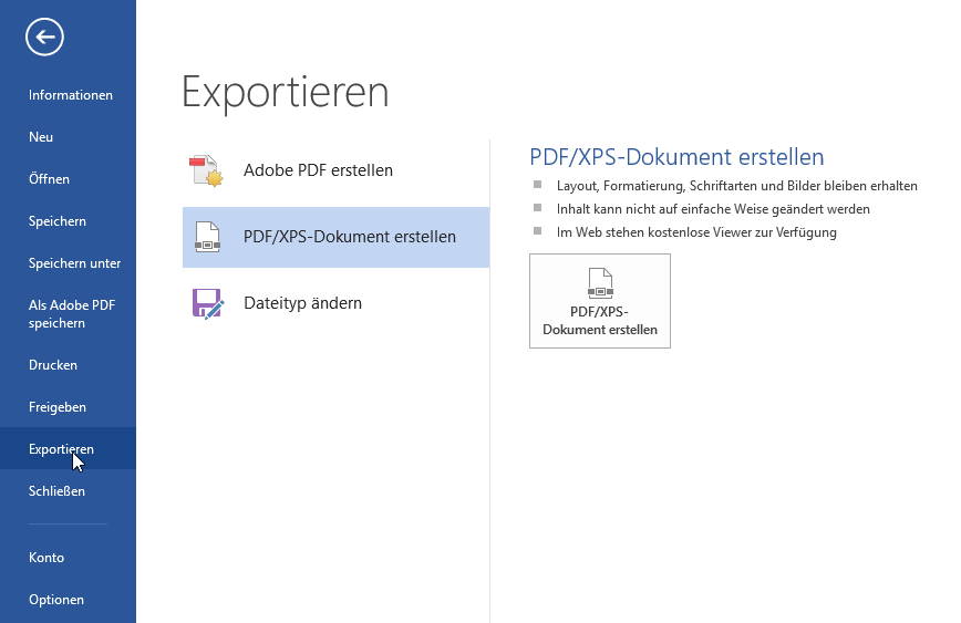 Exportieren Sie können hier jede Datei als PDF-Datei speichern. XPS ist das PDF-Format von Microsoft und wird deshalb hier angeboten.