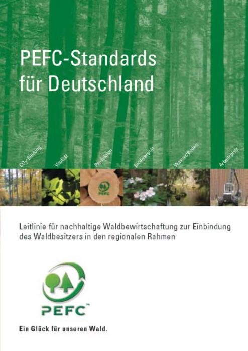 PEFC in Deutschland Die PEFC-Standards