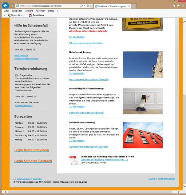 Wo finde ich das sichere Postfach? Auf der Homepage der Versicherungsservice MFA GmbH http://www.versicherungsservice-mfa.de oder direkt https://sicherespostfach.