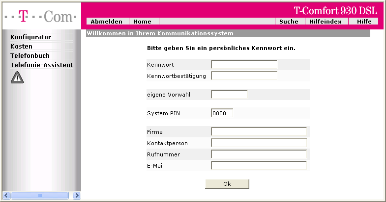 T-Comfort 930 DSL konfigurieren Konfiguration T-Comfort 930 DSL: Erstzugangsdialog 5. Die Software öffnet einen Erstzugangsdialog. Legen Sie ein Administrator-Kennwort fest und tragen Sie es dort ein.