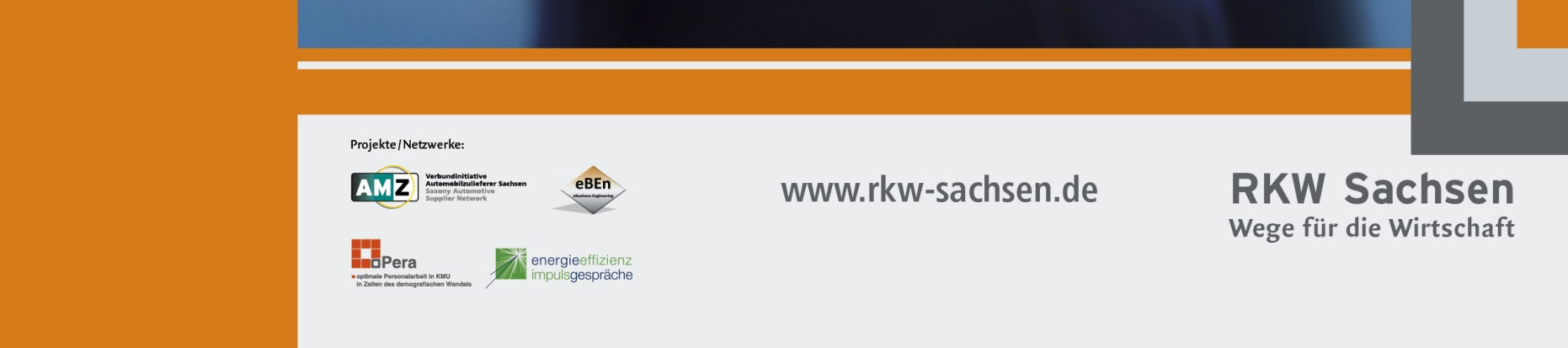 Vorstellung RKW Sachsen GmbH Über 20 Jahre Erfahrung 25.000 Kunden 26.700 Beratungsaufträge über 1.