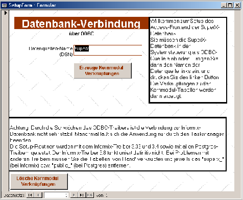 48 Wenn Sie die SuperX-Datenbank als ODBC-Quelle unter dem Namen superx eingerichtet haben, dann können Sie das im SuperX-Clientpaket unter $SUPERX_DIR/tools/access/superx_frontend_sam.