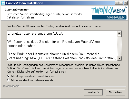 Wählen Sie zunächst die gewünschte Sprache aus. Diese Sprache wird sowohl in der Installation als auch im TwonkyMedia Manager verwendet. Akzeptieren Sie dann die Endnutzer-Lizenzvereinbarung.