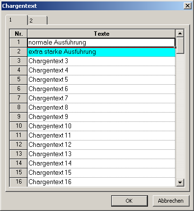6 Menü - Editieren 6.12 Chargentext Mit der Funktion können - für jede der beiden Gerätesprachen - von Anwender 128 Texte vergeben werden.