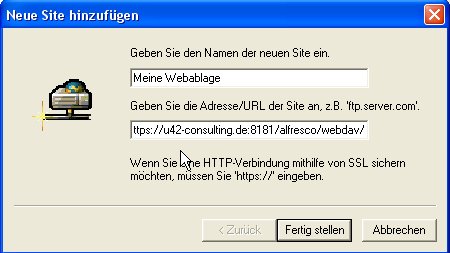 Wie geben einen frei wählbaren Namen an, wie er später im Windows-Explorer auch zu sehen ist, sowie den Pfad zur Webablage.