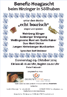 September 2014 29 DONUM VITAE Rosenheim e.v. Der Förderverein DONUM VITAE Rosenheim e.v. lädt ein zum Benefiz-Hoagascht am 9. Oktober 2014 beim Hirzinger in Söllhuben.