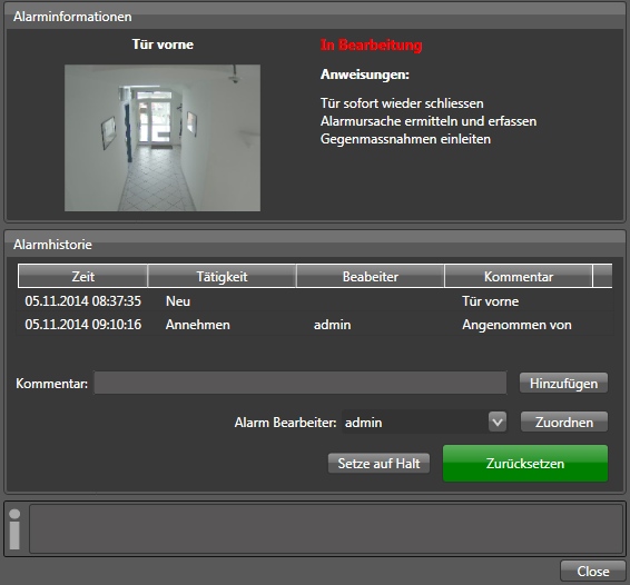 und der Alarmma- Nach der Annahme befindet sich der Alarm nager bietet die folgenden Funktionen: Mit diesem Button kann der in dem Feld hinter Freitext der Alarmhistorie hinzugefügt werden.