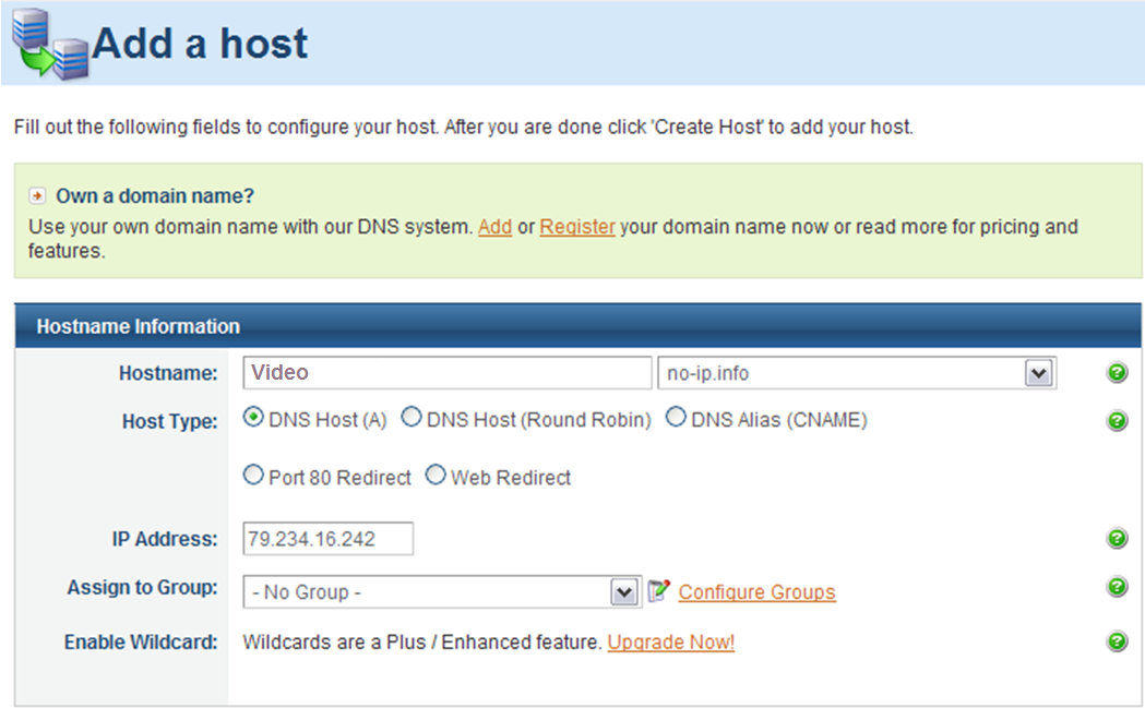 4. Anmelden bei no-ip und Anlegen eines Host über Add a Host : Der Hostname ist frei wählbar. Beispielhaft wurde hier aus der Liste der von no-ip angebotenen Domains no-ip.info ausgewählt.