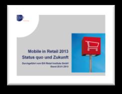 Studie Mobile in Retail 2013 Zeitraum: November / Dezember 2012 Mobile in Retail 2013 Kernaussagen Teilnehmer: 50 Händler 6 Netzbetreiber Mobile in Retail 2013 Management