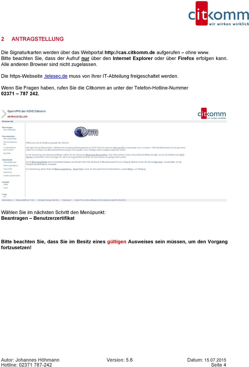 Die https-webseite.telesec.de muss von Ihrer IT-Abteilung freigeschaltet werden.
