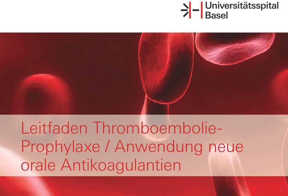 Leitfaden Thromboembolie- Prophylaxe