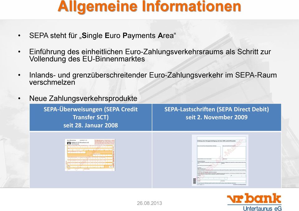 grenzüberschreitender Euro-Zahlungsverkehr im SEPA-Raum verschmelzen Neue Zahlungsverkehrsprodukte