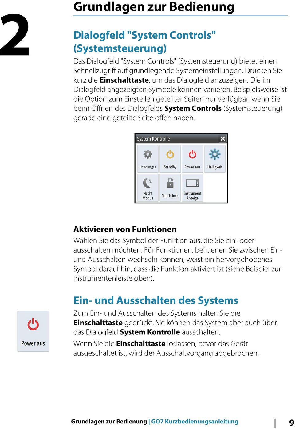 Beispielsweise ist die Option zum Einstellen geteilter Seiten nur verfügbar, wenn Sie beim Öffnen des Dialogfelds System Controls (Systemsteuerung) gerade eine geteilte Seite offen haben.