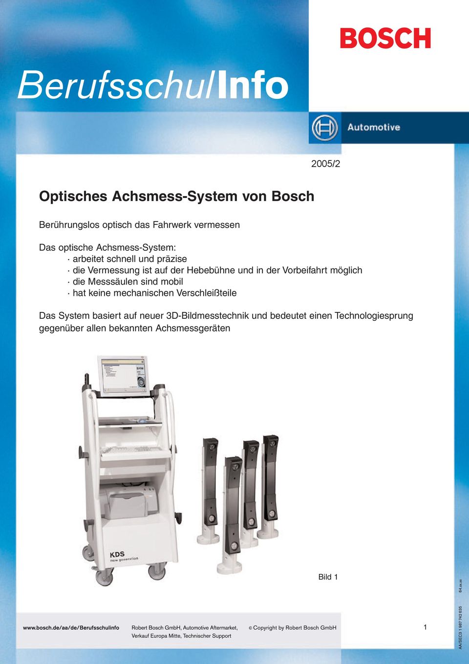 Vorbeifahrt möglich die Messsäulen sind mobil hat keine mechanischen Verschleißteile Das System