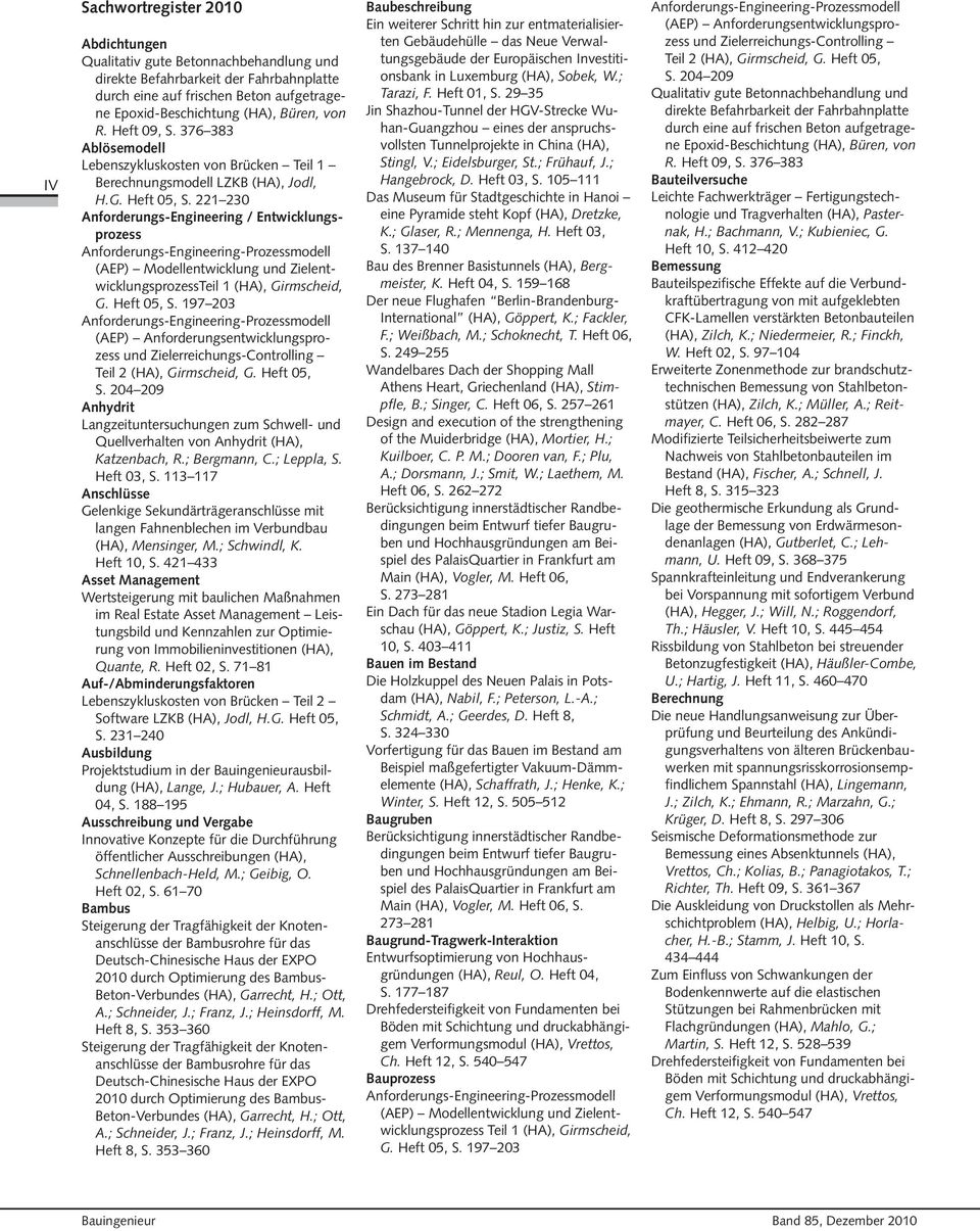 221 230 Anforderungs-Engineering / Entwicklungsprozess (AEP) Modellentwicklung und ZielentwicklungsprozessTeil 1 (HA), Girmscheid, G. Heft 05, S.