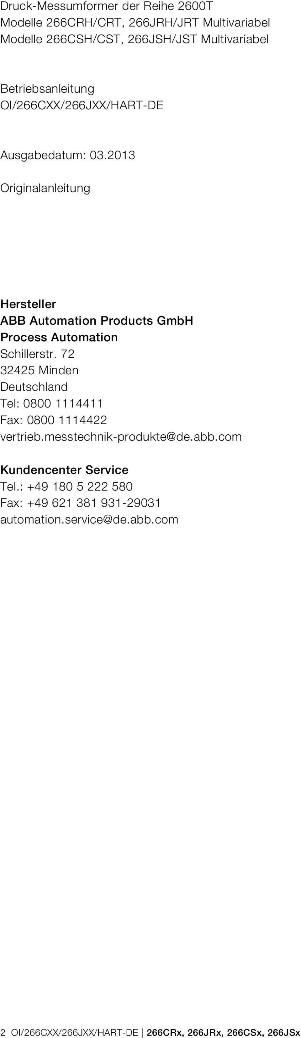 2013 Originalanleitung Hersteller ABB Automation Products GmbH Process Automation Schillerstr.