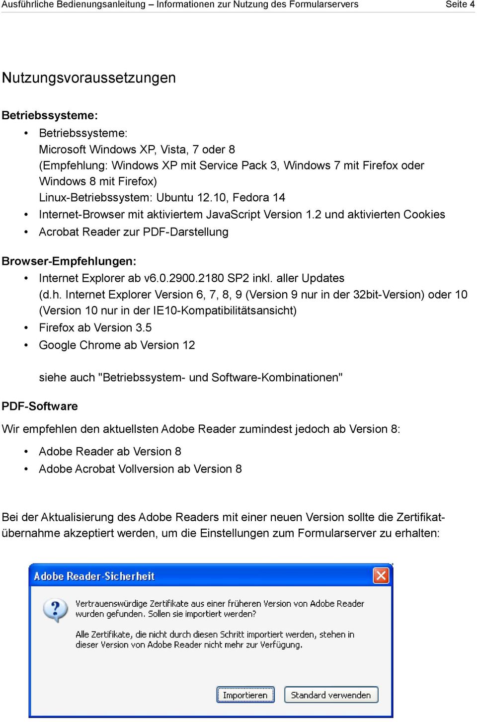 2 und aktivierten Cookies Acrobat Reader zur PDF-Darstellung Browser-Empfehl