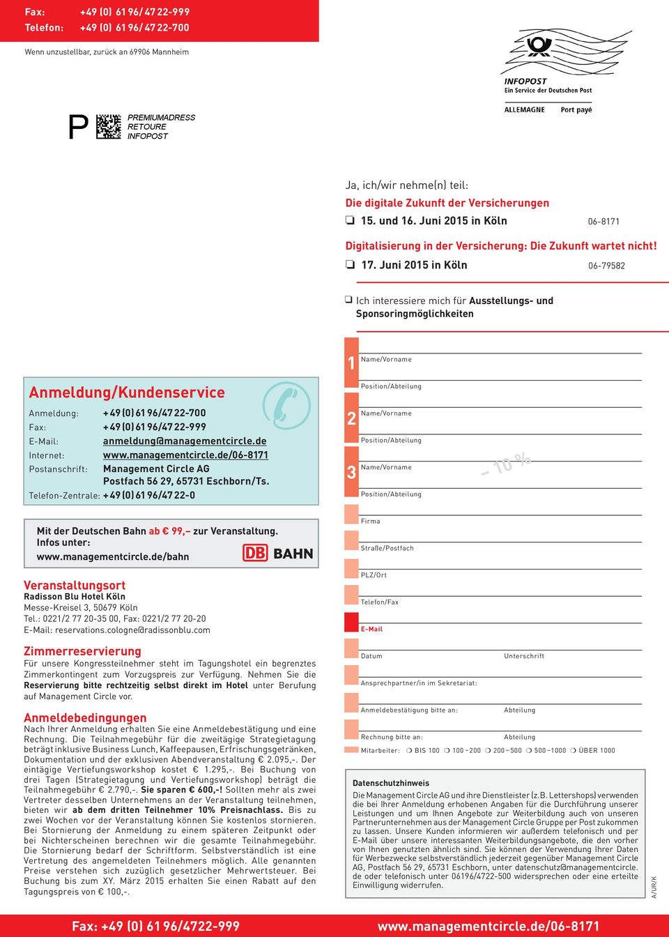 Juni 2015 in Köln 06-79582 Ich interessiere mich für Ausstellungs- und Sponsoringmöglichkeiten Anmeldung/Kundenservice Anmeldung: + 49 (0) 61 96/47 22-700 Fax: + 49 (0) 61 96/47 22-999 E-Mail: