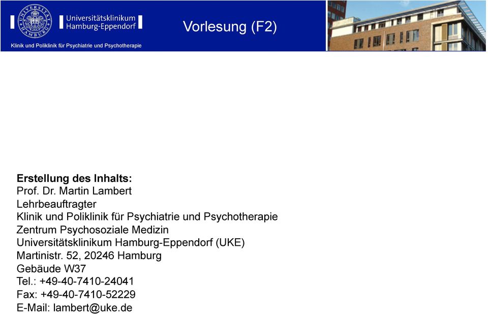 Martin Lambert Lehrbeauftragter Klinik und Poliklinik für Psychiatrie und Psychotherapie