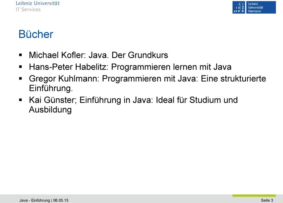 Gregor Kuhlmann: Programmieren mit Java: Eine strukturierte