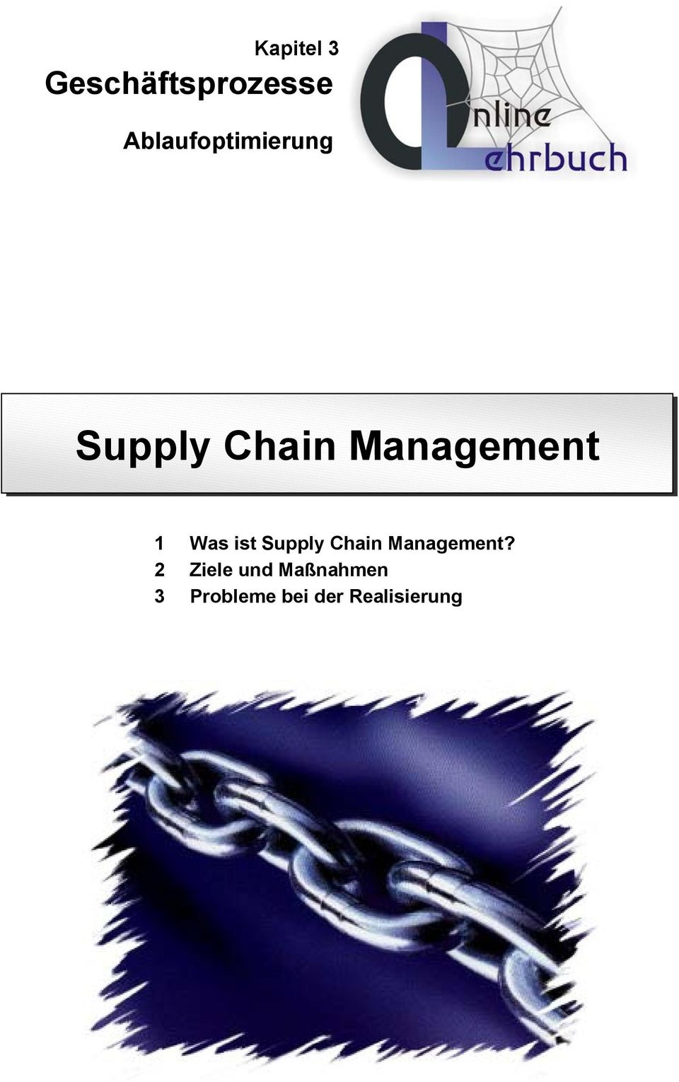Management 1 Was ist Supply Chain