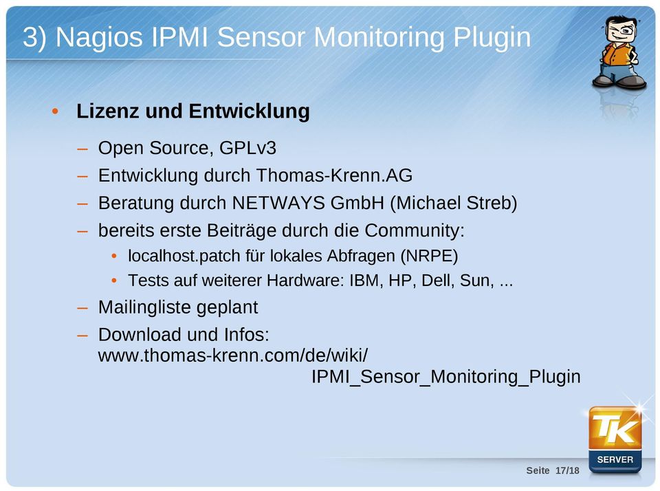 AG Beratung durch NETWAYS GmbH (Michael Streb) bereits erste Beiträge durch die Community: localhost.