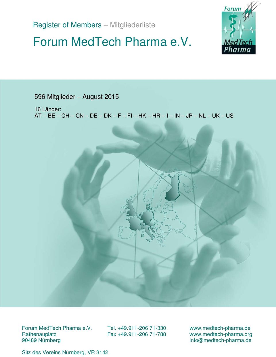 Forum MedTech Pharma e.v. Tel. +49.911-206 71-330 www.medtech-pharma.