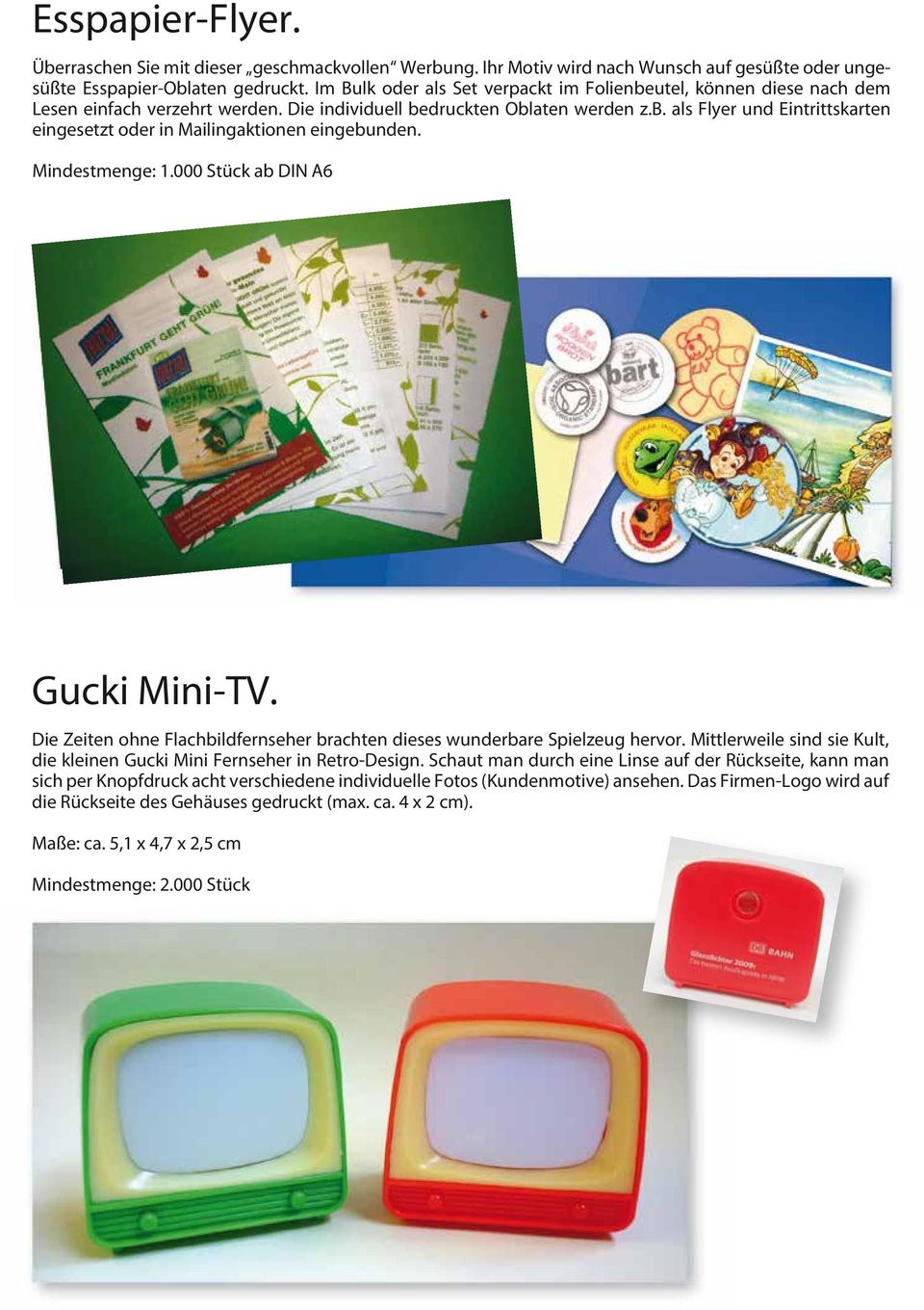 Mindestmenge: 1.000 Stück ab DIN A6 Gucki Mini-TV. Die Zeiten ohne Flachbildfernseher brachten dieses wunderbare Spielzeug hervor.