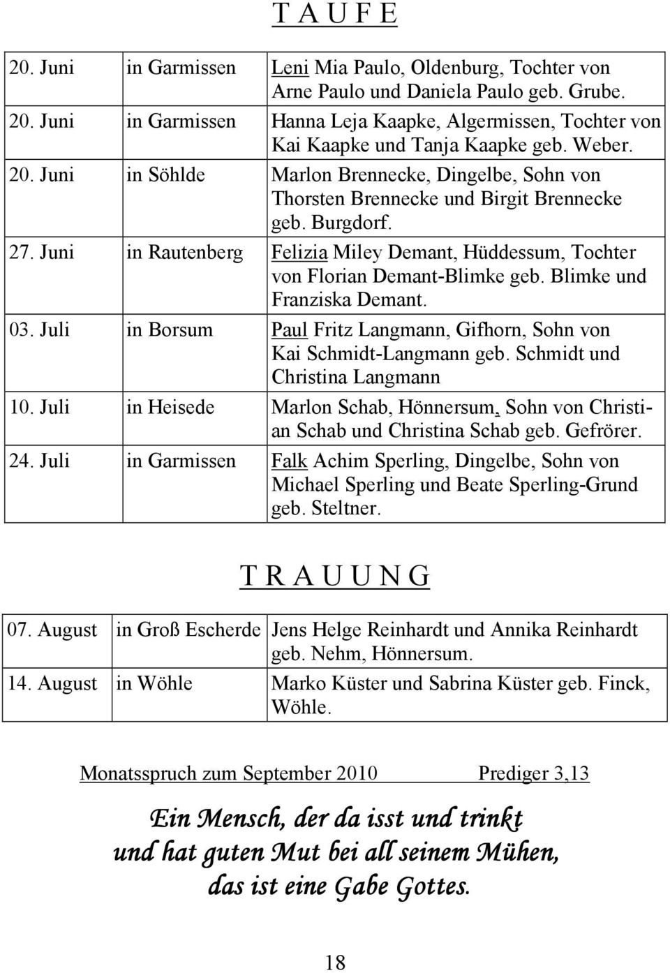 Juni in Rautenberg Felizia Miley Demant, Hüddessum, Tochter von Florian Demant-Blimke geb. Blimke und Franziska Demant. 03.