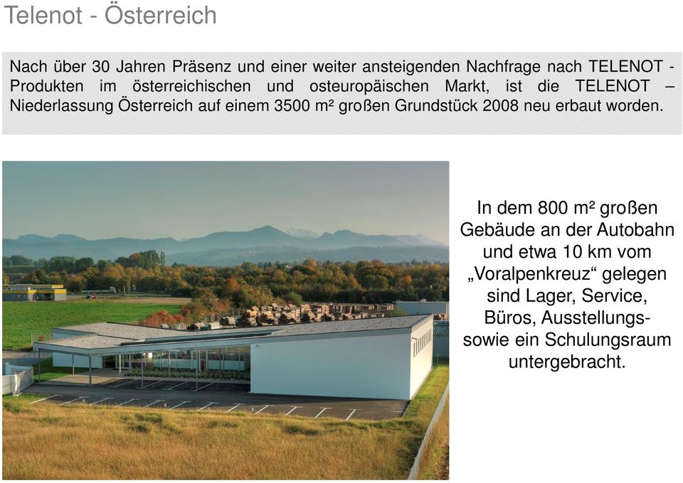 einem 3500 m² großen Grundstück 2008 neu erbaut worden.