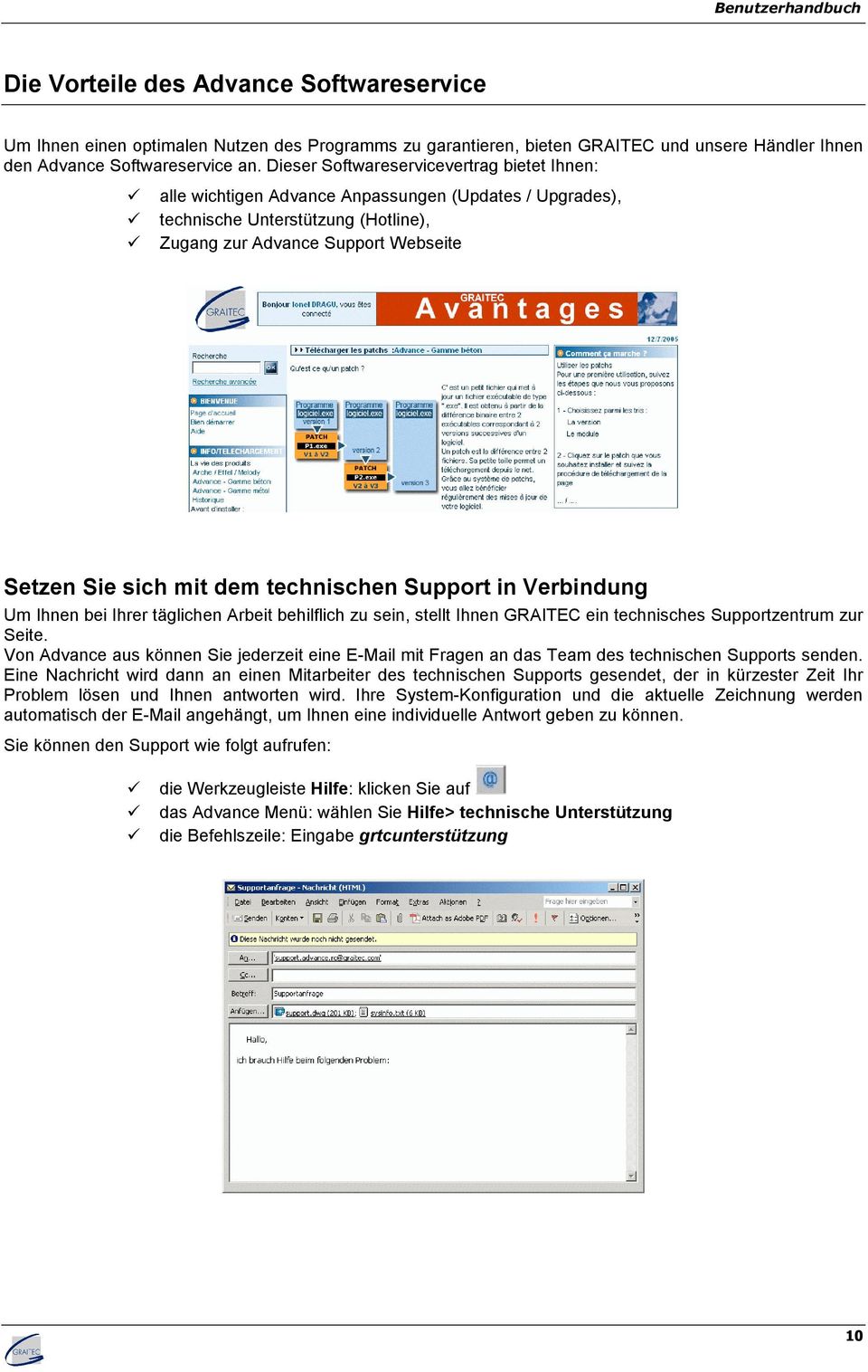 technischen Support in Verbindung Um Ihnen bei Ihrer täglichen Arbeit behilflich zu sein, stellt Ihnen GRAITEC ein technisches Supportzentrum zur Seite.