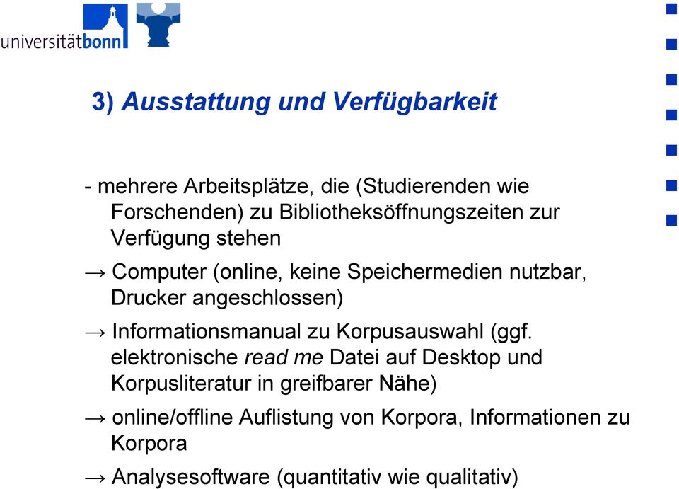 angeschlossen) Informationsmanual zu Korpusauswahl (ggf.