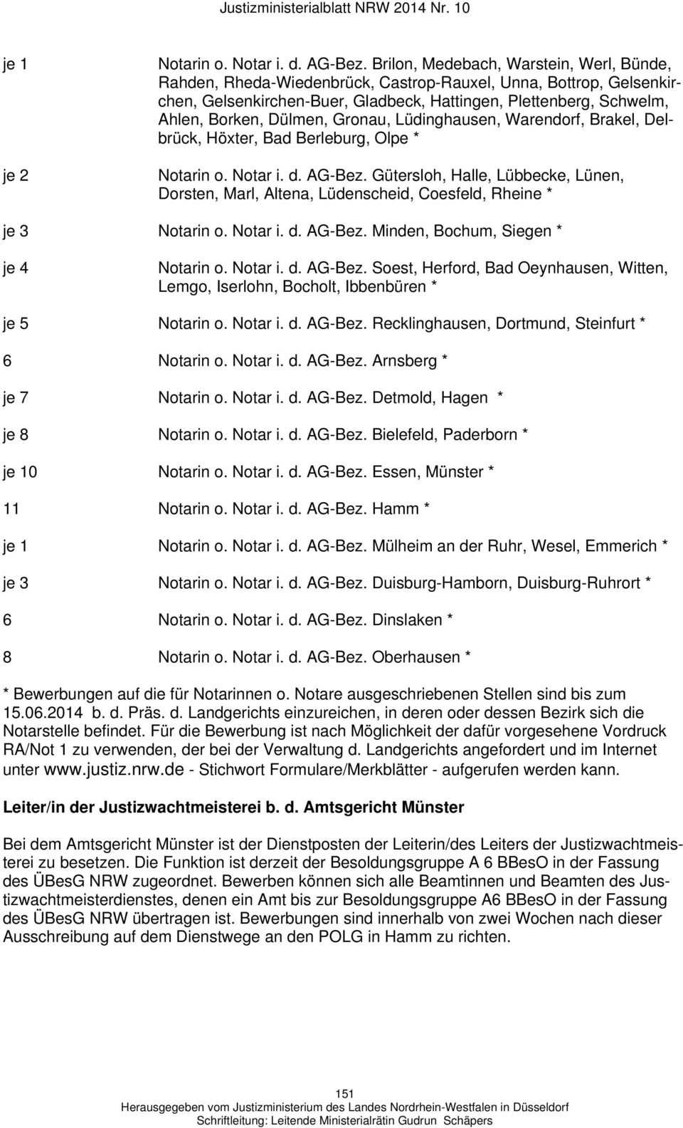 Gronau, Lüdinghausen, Warendorf, Brakel, Delbrück, Höxter, Bad Berleburg, Olpe * Notarin o. Notar i. d. AG-Bez.