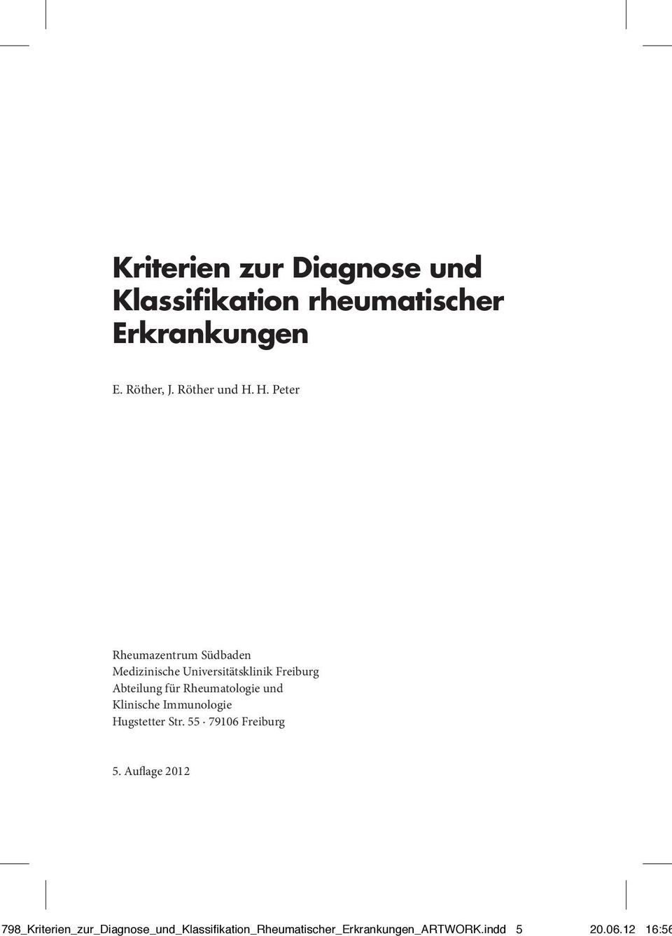 H. Peter Rheumazentrum Südbaden Medizinische Universitätsklinik Freiburg Abteilung für