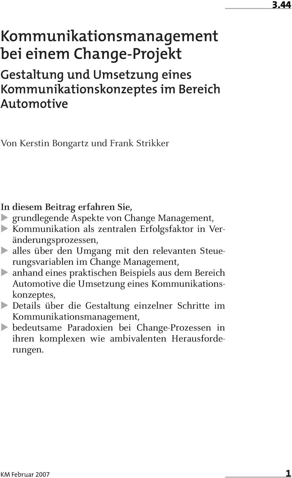 Umgang mit den relevanten Steuerungsvariablen im Change Management, anhand eines praktischen Beispiels aus dem Bereich Automotive die Umsetzung eines