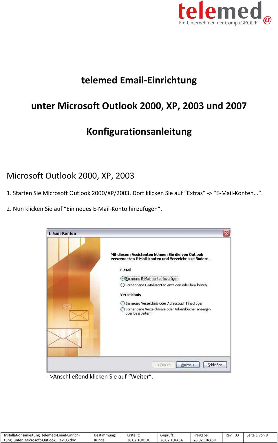 Starten Sie Microsoft Outlook 2000/XP/2003.