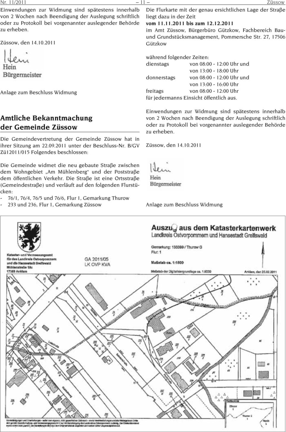 12.2011 im Amt Züssow, Bürgerbüro Gützkow, Fachbereich Bauund Grundstücksmanagement, Pommersche Str. 27, 17506 Züssow, den 14.10.