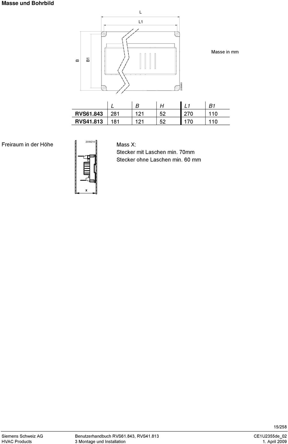 813 181 121 52 170 110 Freiraum in der Höhe 2359Z10 Mass X: Stecker