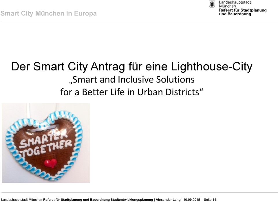 Urban Districts Landeshauptstadt München Referat für Stadtplanung